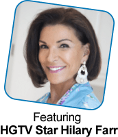 Featuring HGTV Star Hillary Farr